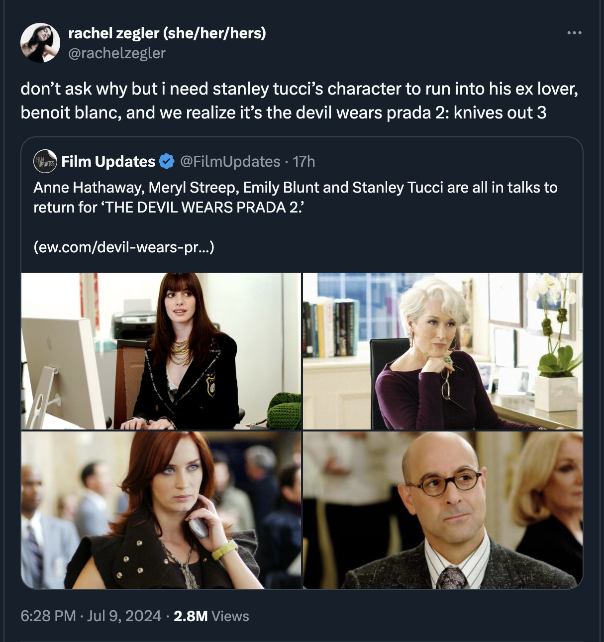 collage - rachel zegler sheherhers don't ask why but i need stanley tucci's character to run into his ex lover, benoit blanc, and we realize it's the devil wears prada 2 knives out 3 Film Updates 17h Anne Hathaway, Meryl Streep, Emily Blunt and Stanley Tu